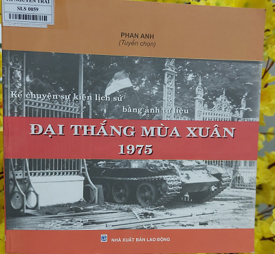 GIỚI THIỆU SÁCH KỶ NIỆM 48 NĂM NGÀY GIẢI PHÓNG MIỀN NAM  - THỐNG NHẤT ĐẤT NƯỚC (30/4/1975 - 30/4/2023)