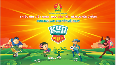 Chương trình “Thiếu nhi Việt Nam – Học tập tốt, rèn luyện chăm”