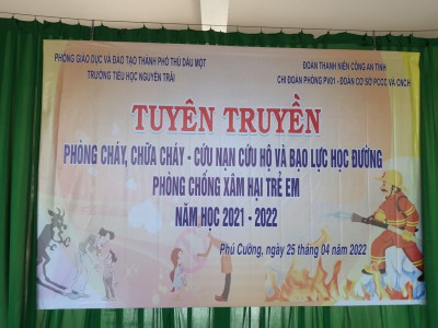 Tuyên truyền Phòng cháy chữa cháy – Cứu nạn cứu hộ và Bạo lực học đường, Phòng chống xâm hại trẻ em năm học 2021 – 2022