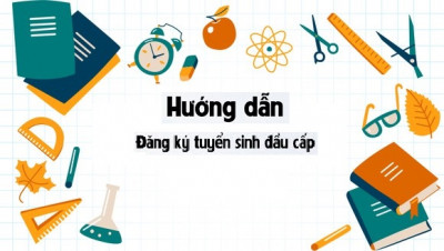Hồ sơ tuyển sinh trực tuyến lớp 1 năm học 2023-2024