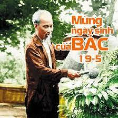 Mừng sinh nhật Bác ngày 19 tháng 5