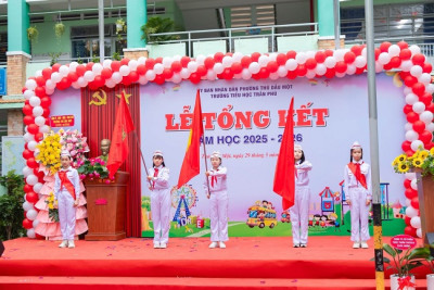 TỔNG KẾT NĂM HỌC 2025 - 2026
